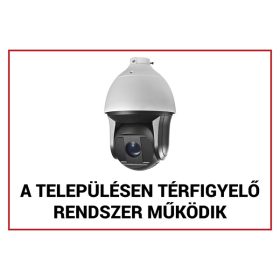   Egyéb gyártó FTB-KMT02 Műanyag figyelmeztető tábla: "A településen térfigyelő rendszer működik", 210x300x1 mm