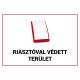 Egyéb gyártó FTB-RVT01 Műanyag figyelmeztető tábla: "Riasztóval védett terület", 210x300x1 mm