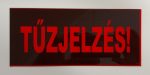   Inim IMT-ISS-TABLA-TUZ (TŰZJELZÉS!) feliratú veszélyt jelző PET tábla